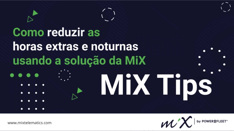 MiX Tips | Como reduzir as horas extras e noturnas usando a solução da MiX